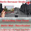 Berlin Bernauer Straße - Time Travel - Film