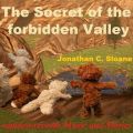 The Secret of the forbidden Valley